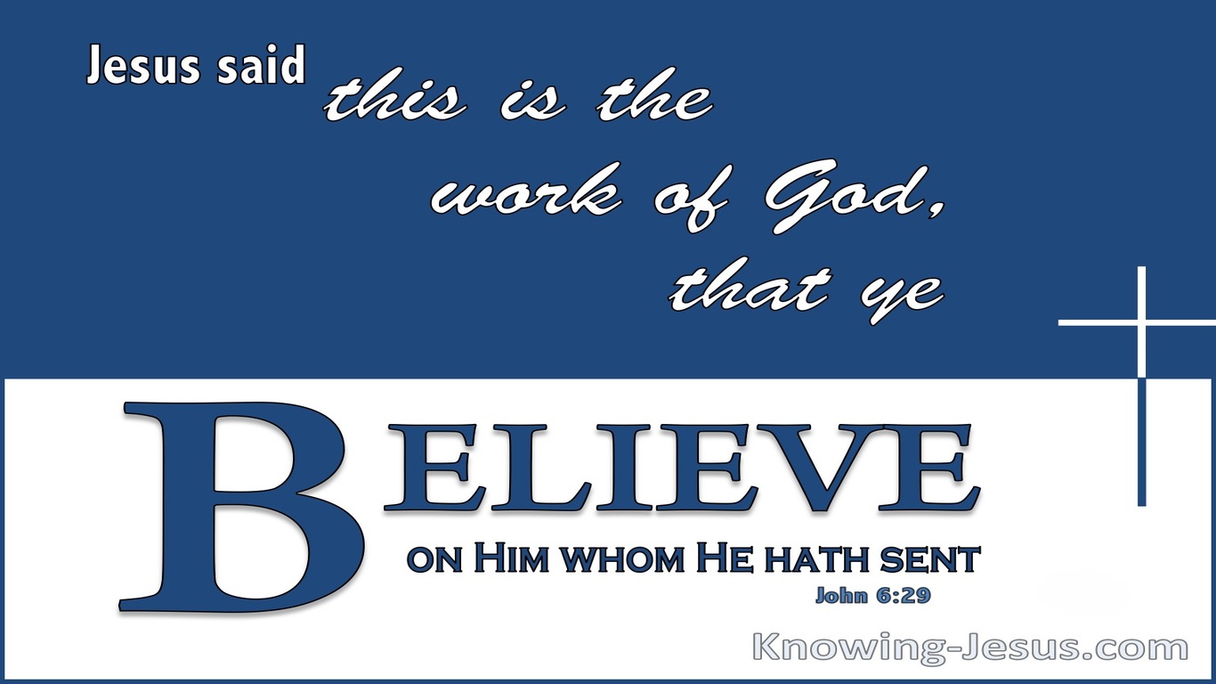 John 6:29 Service to God, Standards of Good (devotional)05-15 (blue)